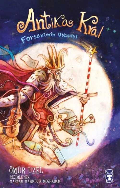 Antika Kral - Forsantin'in Uyanışı - Ömür Uzel