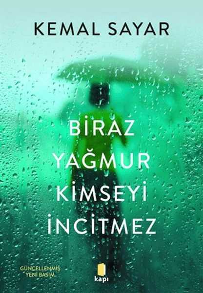 Biraz Yağmur Kimseyi İncitmez - Kemal Sayar