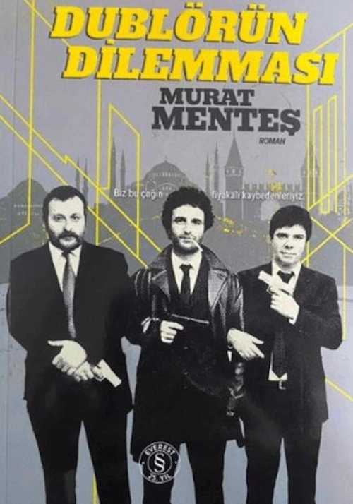Dublörün Dilemması - Murat Menteş