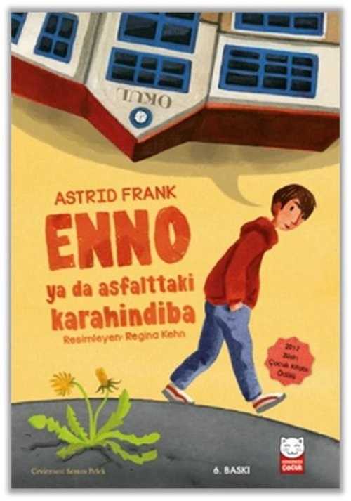 Enno Ya Da Asfalttaki Karahindiba - Astrid Frank