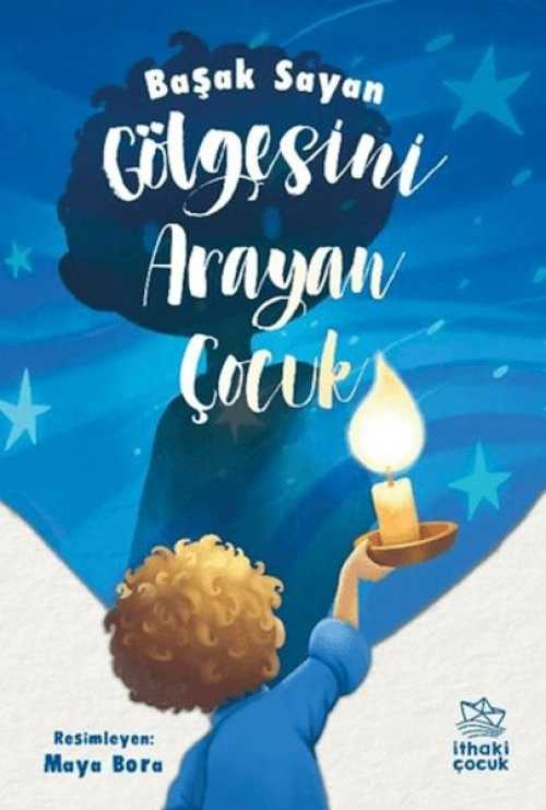 Gölgesini Arayan Çocuk - Başak Sayan