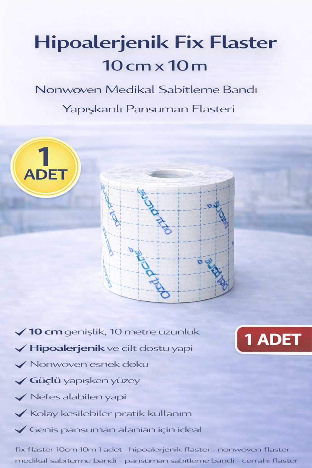 Hipoalerjenik Fix Flaster 10 cm x 10 m 1 Adet Nonwoven Medikal Sabitleme Bandı Yapışkanlı Pansuman Flasteri