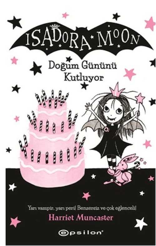 Isadora Moon - Doğum Gününü Kutluyor - Harriet Muncaster