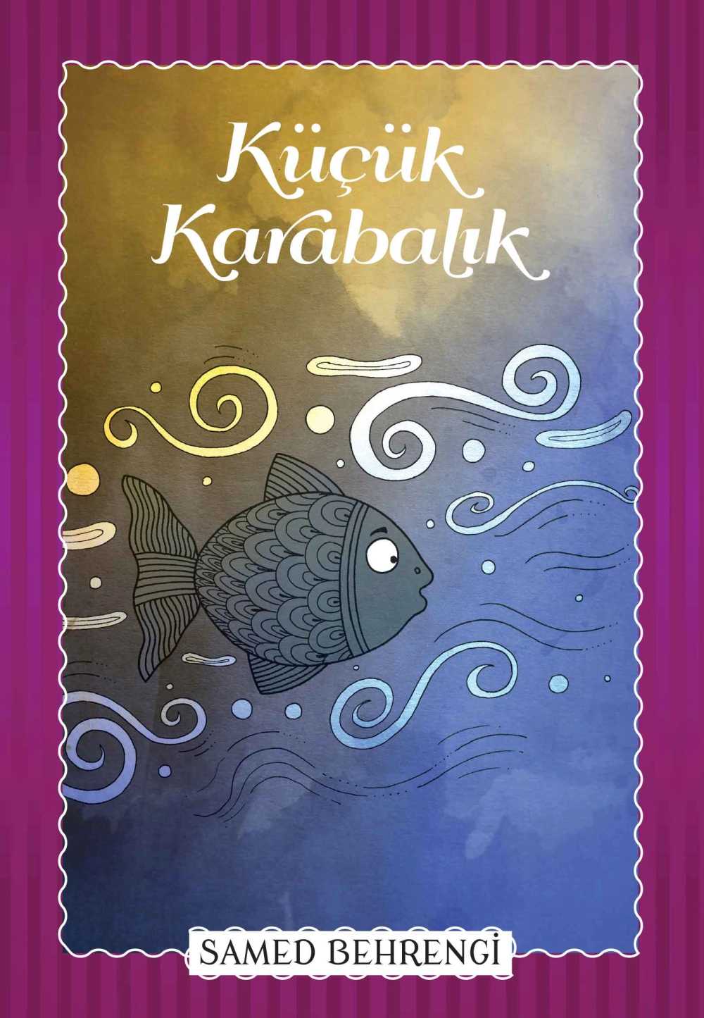 Küçük Karabalık - Samed Behrengi