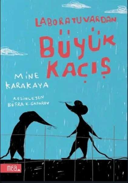 Laboratuvardan Büyük Kaçış - Mine Karakaya