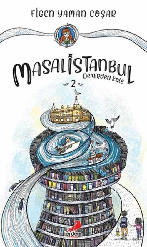 Masal İstanbul 2 - Demirden Kale