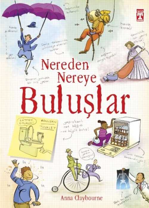 Nereden Nereye Buluşlar - Anna Claybourne