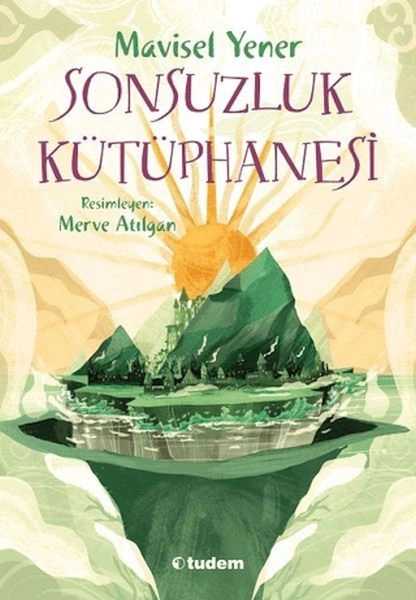Sonsuzluk Kütüphanesi - Mavisel Yener