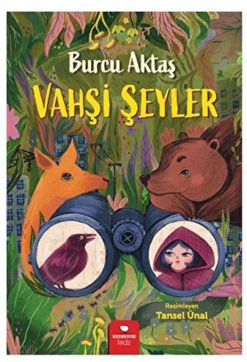 Vahşi Şeyler - Burcu Aktaş